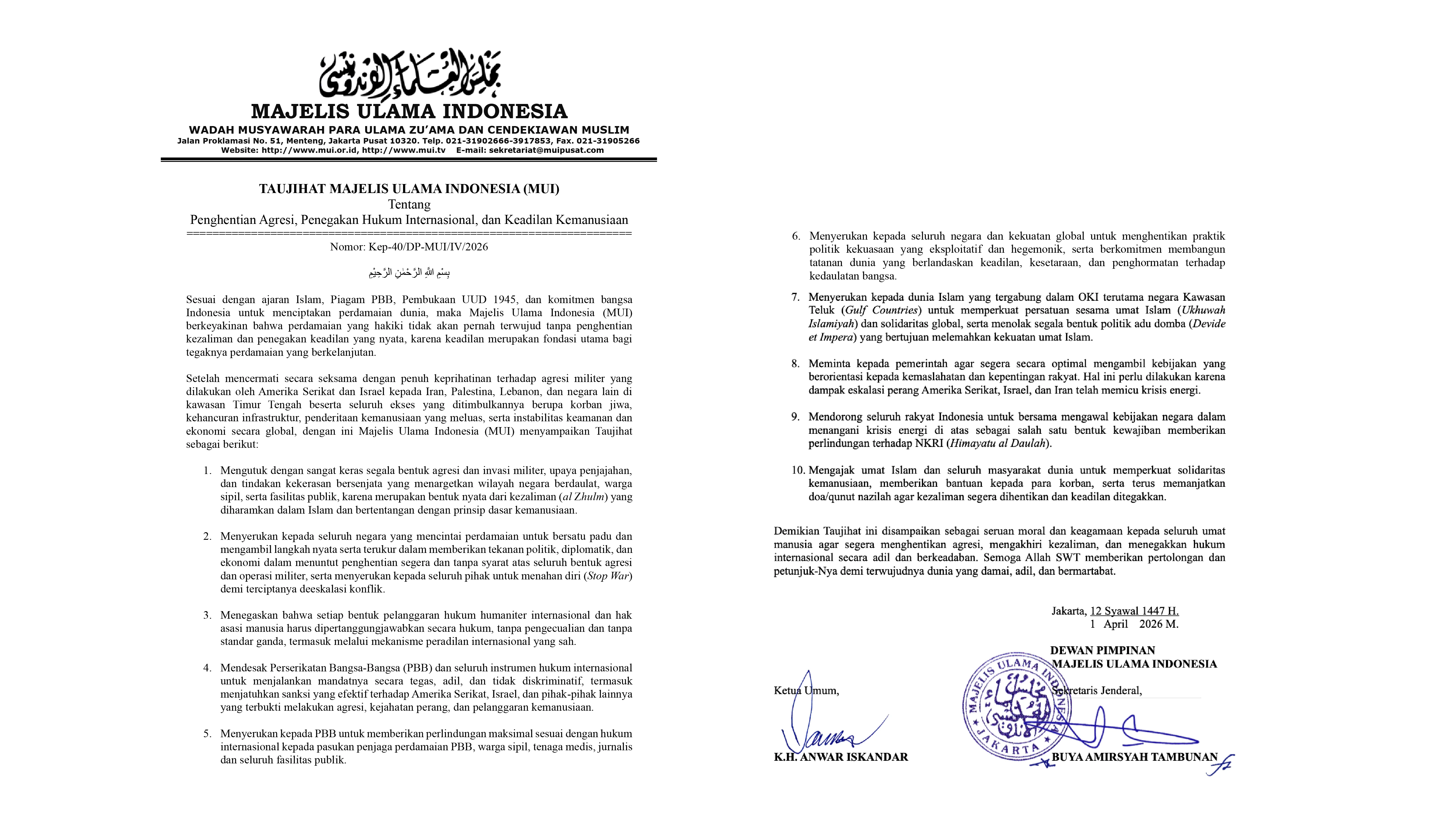 Taujihat MUI Nomor Kep-40/DP-MUI/IV/2026: Seruan Ulama untuk Dunia—menghentikan agresi, menegakkan hukum internasional tanpa standar ganda, dan mengembalikan peradaban manusia pada fondasi keadilan yang bermartabat.
